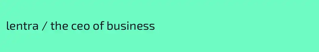 lentra / the ceo of business